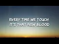 Gryffin - New Blood (Lyrics) ft. Boy Matthews