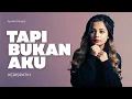 Tapi Bukan Aku - Kerispatih | Aprillia Project Cover