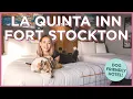 New Dog-Friendly Hotel in Fort Stockton Texas La Quinta Inn Suites by Wyndham Northeast