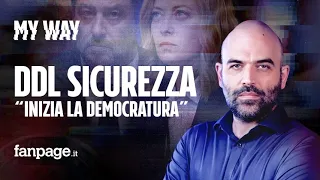 Saviano spiega perché ddl Sicurezza apre alla democratura: Vendetta del governo contro chi contesta
