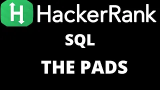 The PADS SQL HackerRank Medium Level