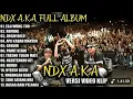 Lagu NDX FULL ALBUM LAGU TERBARU #lagujawa2025