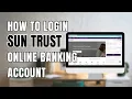How to Login to SunTrust Bank Online Banking Account
