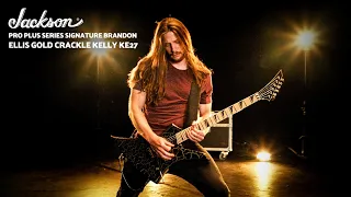 Unveiling The New Pro Plus Brandon Ellis Gold Crackle Kelly KE27 | Jackson Guitars