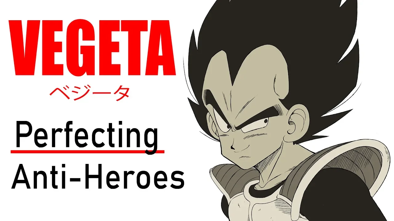 Vegeta: Perfecting Anti-Heroes | The Anatomy of Anime