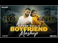 Lagu Karan Aujla - Boyfriend Mashup | StereoR | For A reason | Sheesha | Admirin You 
