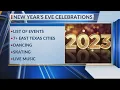Celebrate 2023 List of New Year s Eve events being held in East Texas