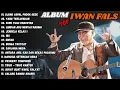 IWAN FALS - Ujung Aspal Pondok Gedhe || Kumpulan Lagu Terbaik Yang Penuh Makna Kehidupan Dan Cinta