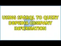 Using SPARQL to query DBPedia Company Information 2 Solutions