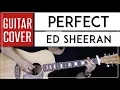 Download Lagu Perfect Guitar Cover Acoustic - Ed Sheeran + Onscreen Chords + Solo