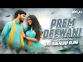 Lagu Prem Deewani (New Cg Song) Dj Sanju Rjn || Cg Dj Song 