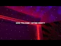 Don Toliver- after party ( s l o w e d + r e v e r b)