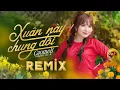 Download Lagu XUÂN NÀY CHUNG ĐÔI REMIX - CAOMEII x VUNHANN - NHẠC TẾT 2026 - Xuân Đã Tới Đầu Làng