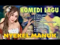 Lagu KOMEDI LAGU VIRAL - NYEKEL MANUK SAMPAI WEDHUS
