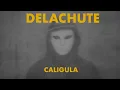 Lagu Delachute - Caligula (Official Lyric Video)