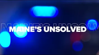 Maine's Unsolved