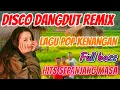 Download Lagu DISCO REMIX DANGDUT POP KENANGAN FULL BASS@aryaminaka