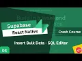Supabase Tutorial Insert Bulk Data Supabase SQL