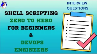 Shell Scripting for DevOps Shell Scripting Zero 2 Hero Shell Scripting Interview Questions