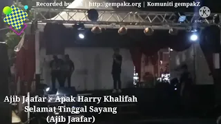 Download Ajib Jaafar x Harry Khalifah (Apak): Selamat Tinggal Sayang | Konsert Tesco Mutiara Rini JB MP3