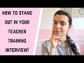 How to STAND out in your PGCE interview Teacher TRAINING interview TIPS PGCE SCITT
