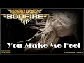 BONFIRE - You Make Me Feel