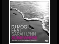 Download Lagu DJ Mog Feat Sarah Lynn - Somewhere (Exclusive 1st Play)