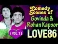 Download Lagu Comedy Scenes | Govinda, Rohan Kapoor | Love 86 - Romantic Hindi Movie | Jukebox