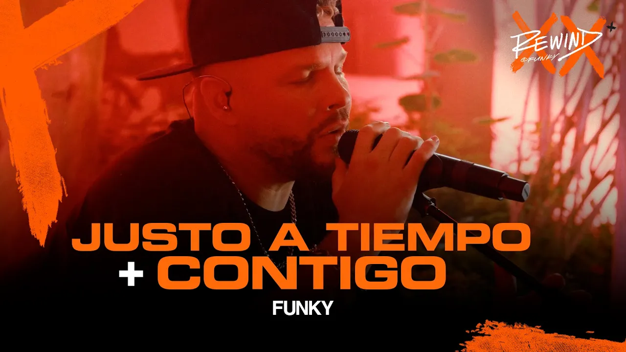 FUNKY REWIND 2023 | Justo A TIempo + Contigo (Video Oficial) #Rewind