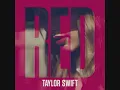 Red (Original Demo Recording) (Deluxe Edition Bonus Track)- Taylor Swift