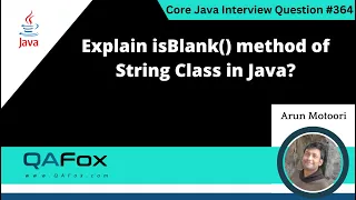 Explain isBlank method of String Class in Java Core Java Interview Question