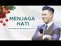 Lagu Menjaga Hati || Pdt.Marcel Saerang,S.E.,M.Th