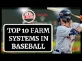 TOP 10 MLB FARM SYSTEMS RANKINGS REPORT CARD GRADES MORE