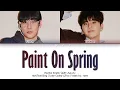 Download Lagu Martin Smith (마틴스미스) - Paint On Spring (봄 그리고 너) (Han|Rom|Eng) Color Coded Lyrics/한국어 가사