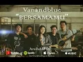 Download Lagu Vanandblue - Bersamamu OST. Rainy (Official Music Video)