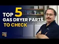 Gas Dryer Not Heating - TOP 5 Reasons Fixes