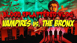 vampires vs the bronx 2020 blood splattered vlog horror movie review 