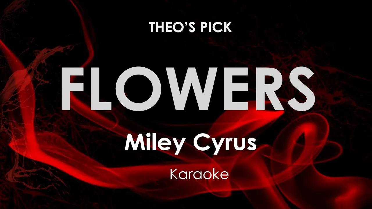 Flowers Miley Cyrus karaoke