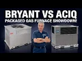 2026 HVAC Review Bryant 575C vs ACiQ PGB4 Gas Pack