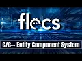 FLECS - The Fast Lightweight Entity Component System