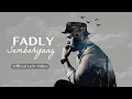 Download Lagu Fadly - Sembahyang | Official Lyric Video