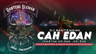 Download CAH EDAN❗DJ BANTENGAN JOGETAN GELENG GELENG || JINGLE BANTENG SLEMAN DUREN PONCOKUSUMO Ft. GCP MUSIC MP3