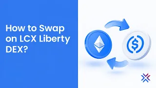 How to Swap on LCX Liberty DEX | Step-by-Step Tutorial