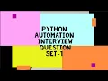 Python Automation Interview Questions and Answers framework interview questions-2021 1