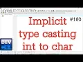 Write a program for show Implicit type casting int to char