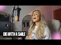 Download Lagu Die With A Smile - Lady Gaga, Bruno Mars (Cover)
