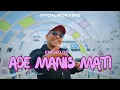 Download Lagu encho dc - ADE MANIS MATI (Official Music Video)