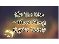 Download Lagu We The Lion - Move Along (Lyrics Video)