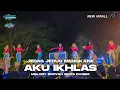 Download Lagu DJ AKU IKHLAS JEDAG JEDUG MENGKANE MELODY BOOYAH 2023 BONGOBARBAR