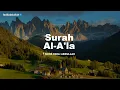 Download Lagu SURAH AL-A'LA JUZ 30 (FULL VERSION) | RECITER : FADLI ABDULLAH